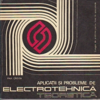 Aplicatii si probleme de electrotehnica teoretica