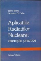 Aplicatiile radiatiilor nucleare - Exemple practice