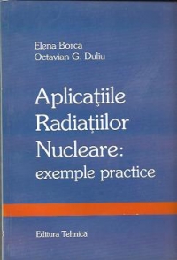 Aplicatiile radiatiilor nucleare - Exemple practice