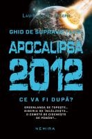 Apocalipsa 2012. Ce va fi dupa?