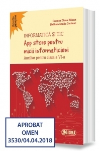 App store pentru micii informaticieni. Auxiliar pentru clasa a VI-a. Informatica si TIC