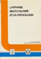 Appareil muco ciliare pathologie