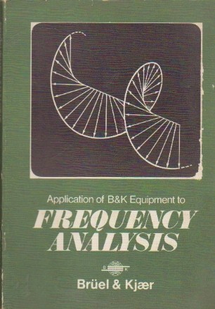 Application of B&K Equipment to Frequency Analysis