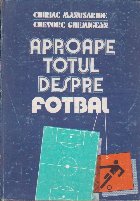 Aproape totul despre fotbal, Editia a II-a Revazuta si Adaugita