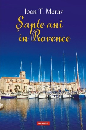 Şapte ani în Provence