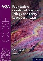 AQA GCSE Foundation: Combined Science Trilogy and Entry Leve