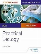 AQA A-level Biology Student Guide: Practical Biology