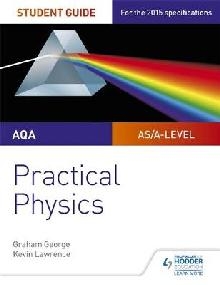 AQA A-level Physics Student Guide: Practical Physics