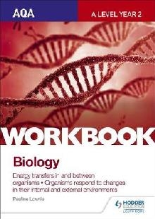 AQA A Level Year 2 Biology Workbook: Energy transfers in and