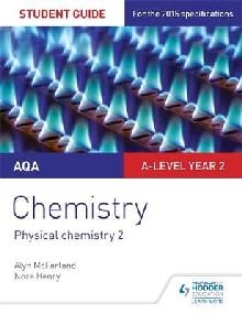 AQA A-level Year 2 Chemistry Student Guide: Physical chemist