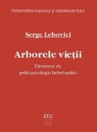 Arborele vietii Elemente psihopatologia bebelusului