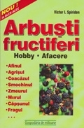 Arbusti fructiferi - hobby, afacere