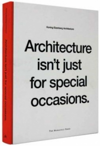 ARCHITECTURE ISN T JUST FOR SPECIAL OCCASIONS