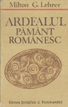 Ardealul Pamant romanesc (problema Ardealului