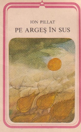 Pe Arges in sus