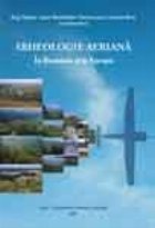 Arheologie aeriana Romania Europa