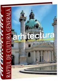 Arhitectura - De la Renastere la sec. XIX - Vol. 11