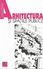 Arhitectura spatiile publice Interconditionari dintre