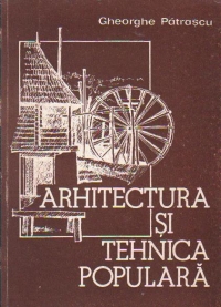 Arhitectura si tehnica populara