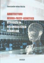 Arhitecturi neuro-fuzzy-genetice utilizate in recunoasterea formelor