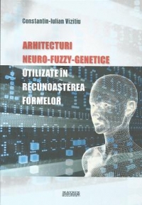 Arhitecturi neuro-fuzzy-genetice utilizate in recunoasterea formelor