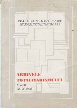 Arhivele totalitarismului, Anul III, Nr. 2/1995