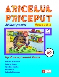 Aricel priceput - Abilitati practice, fise de lucru si material didactic partea a II-a