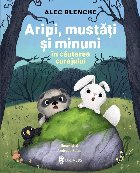 Aripi mustăţi şi minuni în