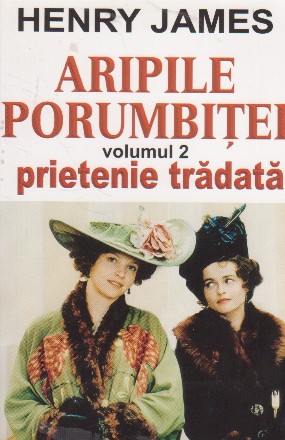 Aripile porumbitei, Volumul 2, Prietenie tradata