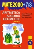 Aritmetica. Algebra. Geometrie (MATE 2000+7/8), Clasa a V-a, Partea I