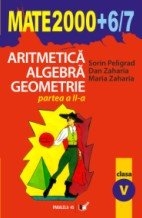 ARITMETICA. ALGEBRA. GEOMETRIE. CLASA A V-A. PARTEA II (2006-2007)