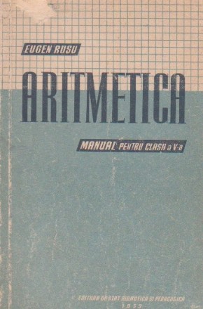 Aritmetica. Manual pentru clasa a V - a