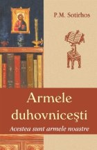 Armele duhovnicesti Acestea sunt armele