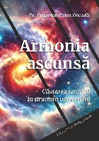 Armonia ascunsă : căutarea sensului în structura universului