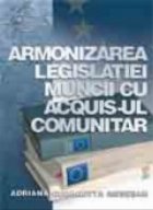 Armonizarea legislatiei muncii acquis comunitar