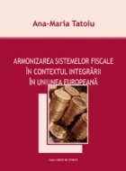 Armonizarea sistemelor fiscale in contextul integrarii in Uniunea Europeana