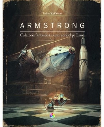 Armstrong. Călătoria fantastică a unui șoricel pe Lună