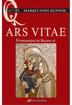 ARS VITAE. Frumusetea in fiecare zi