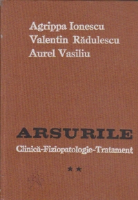 Arsurile, Volumul al II-lea - Clinica, fiziopatologie, tratament