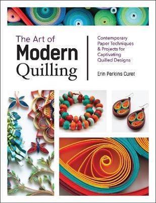 Art of Modern Quilling