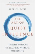 Art of Quiet Influence