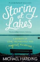 Art Of Staring At Lakes A Memoir