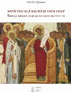 Artă vocală sacrală şi teologie : sfinţi imnografi şi melozi bizantini