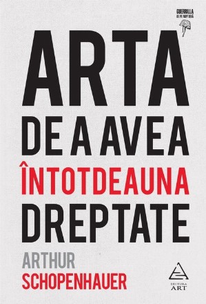 Arta de a avea întotdeauna dreptate