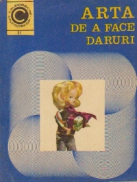 Arta de a face daruri