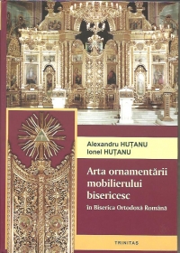 Arta ornamentarii mobilierului bisericesc in Biserica Ortodoxa Romana