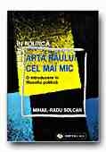 ARTA RAULUI CEL MAI MIC. O INTRODUCERE IN FILOSOFIA POLITICA