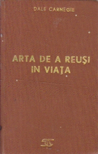 Arta de a reusi in viata