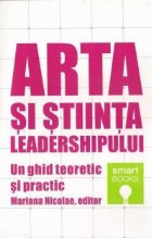 Arta stiinta leadershipului ghid teoretic