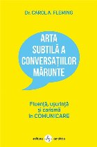 Arta subtila a conversatiilor marunte. Fluenta, usurinta si carisma in comunicare